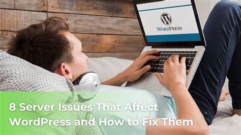 Server Issues That Affect WordPress And How To Fix Them ScalaHosting Blog