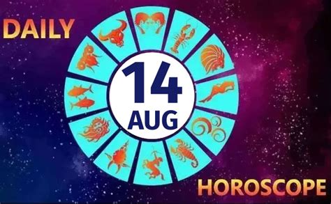 Maybe you would like to learn more about one of these? Daily Horoscope 14th Aug 2020: Astrological Prediction For ...