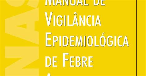 Blog Sispesq Manual De Vigilância Epidemiológica Da Febre Amarela