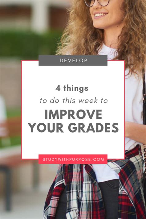 4 Things To Do This Week To Improve Your Grades Study With Purpose