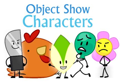 Object Show Characters Object Shows Community Fandom
