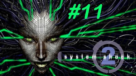 Прохождение System Shock 2 11 Явление ШОДАН Youtube