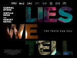Lies We Tell Movie Trailer |Teaser Trailer