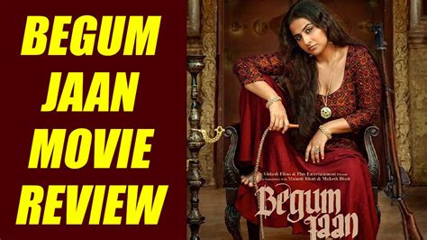 begum jaan movie review vidya balan shines in hard hitting role filmibeat video dailymotion