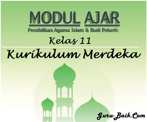 Download Modul Ajar Kurikulum Merdeka Pai Kelas Xi Semester Guru Baik