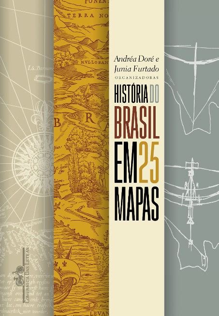 história do brasil em 25 mapas 9786559211111 livraria leonardo da vinci