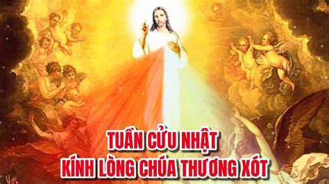 NgÀy ThỨ Iii TuẦn CỬu NhẬt KÍnh LÒng ChÚa ThƯƠng XÓt ChÚa NhẬt PhỤc