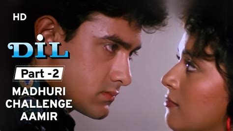 Dil 1990 Movie Part 2 Madhuri Dixit Aamir Khan Romantic Movie