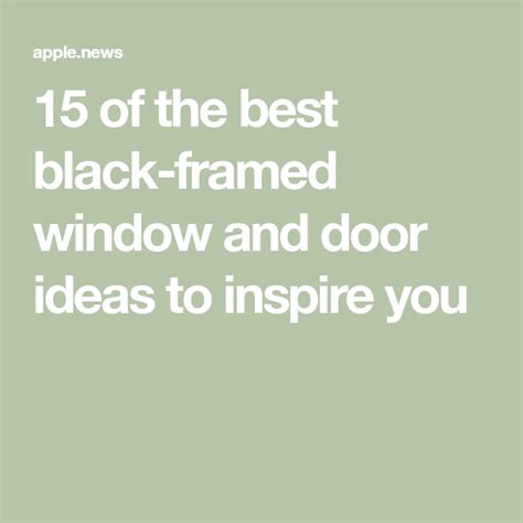 15 Of The Best Black Framed Window And Door Ideas To Inspire You