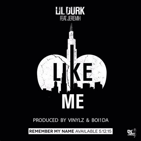 New Music Lil Durk Feat Jeremih Like Me