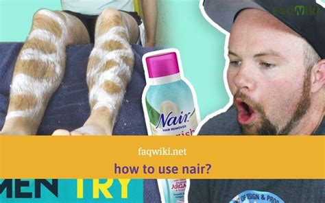 The Ultimate Guide To Using Nair Effectively Faqwiki