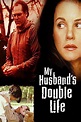‎My Husband's Double Life (2001) directed by Alan Metzger • Reviews ...