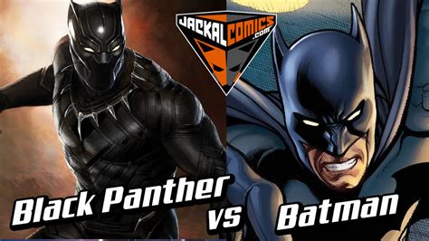 Batman Vs Black Panther Comic Book Battles Who Would Win In A Fight
