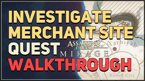 Investigate The Merchant Site Assassin S Creed Mirage Youtube