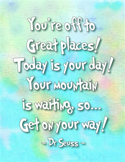 Ha, because 2am is normal of course. Oh the Places You'll Go Dr. Seuss Printables | Go for it quotes, Dr seuss quotes, Quotes