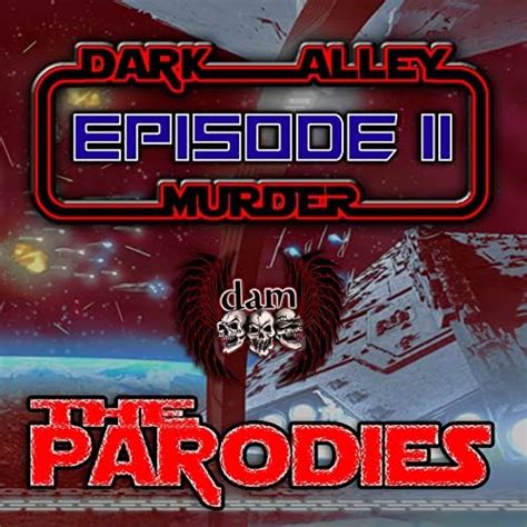 Amazon Music Dark Alley Murderのepisode 2 The Parodies [explicit] Jp