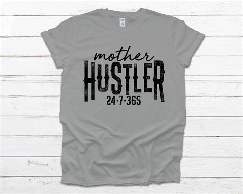 Mother Hustler 247 365mom Shirtmama Shirtmomma Shirtcool Etsy