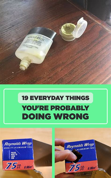 19 Everyday Things You Re Probably Doing Wrong Artofit