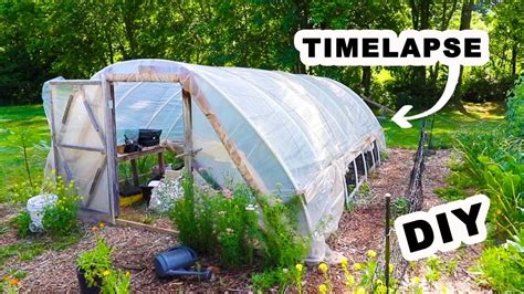 Timelapse Diy High Tunnel Greenhouse Youtube