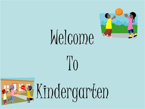 Welcome To Kindergarten Ppt Download
