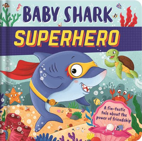Baby Shark Superhero Book By Igloobooks Hannah Mccaffery Official