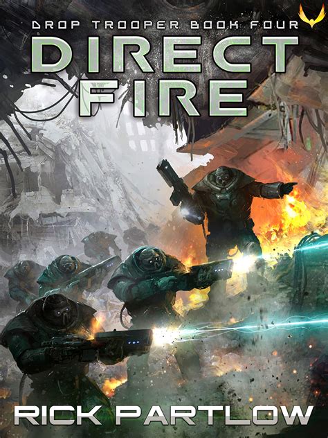Direct Fire Drop Trooper 4 By Rick Partlow Goodreads