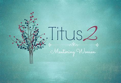 Titus 2 Womens Mentoring Kalkaska Church Of Christ