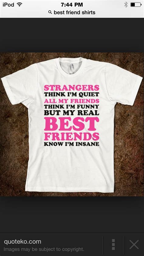 Pin By Lucy Catalino On Quotes Best Friend Shirts Friends Shirt