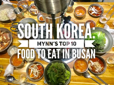 South Korea Mynns Top 10 Food To Eat In Busan She Walks The World