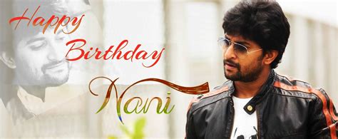 Happy Birthday Actor Nani Wishing You Success All The Time