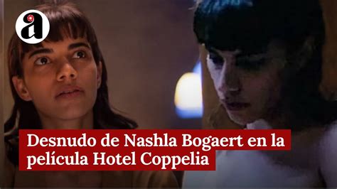 Desnudo de Nashla Bogaert en la película Hotel Coppelia YouTube