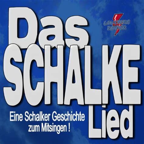 Das Schalke Lied Von Lausters Revier Bei Amazon Music Amazonde
