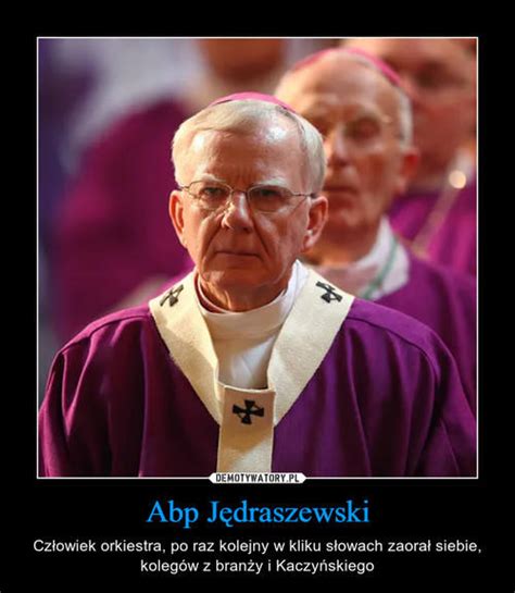 Check spelling or type a new query. "Ideologia singli". Arcybiskup Jędraszewski pod ostrzałem ...
