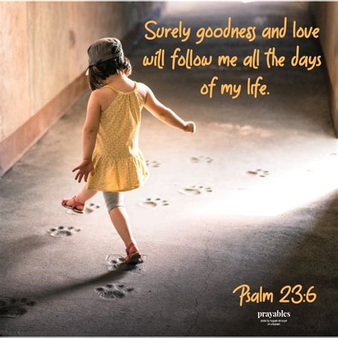 Bible Affirmation Psalm 236 Prayables Psalms Psalm 23 6 Psalm 23