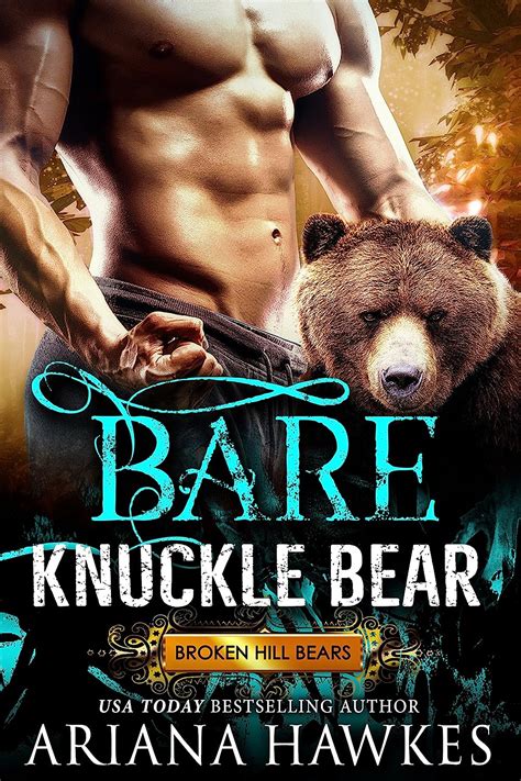 Amazon Com Bare Knuckle Bear Bear Shifter Romance Broken Hill Bears Book Ebook Hawkes