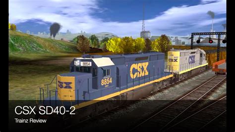 Trainz 2 Review For The Csx Sd40 2 Youtube
