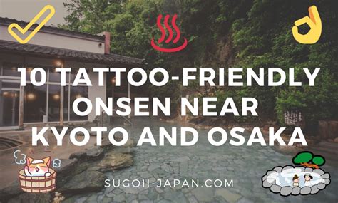 The 10 Best Tattoo Friendly Onsen In Kyoto And Osaka [2023]