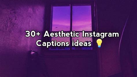 30 Aesthetic Instagram Caption Ideas💡 Aesthetic Captions For