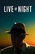 Live by Night (2016) - Posters — The Movie Database (TMDb)