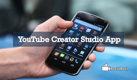 Youtube Creator Studio App The Ultimate Guide Reelnreel