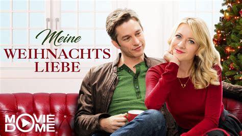 Meine Weihnachtsliebe Weihnachtsfilm Jetzt Den Ganzen Film