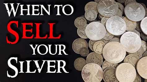 When To Sell Your Silver Youtube