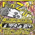 Playground Psychotics - Frank Zappa [2CD] od 349 Kč - Zbozi.cz