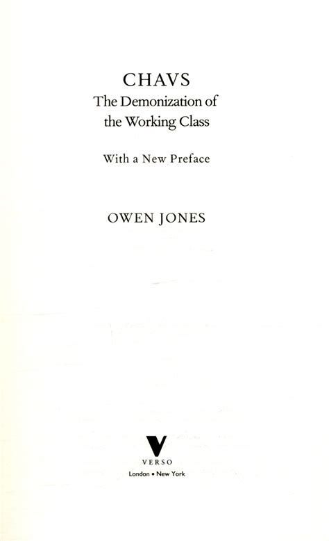 Chavs The Demonization Of The Working Class By Jones Owen