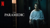 THE PARAMEDIC (2020) Reviews and overview - MOVIES and MANIA