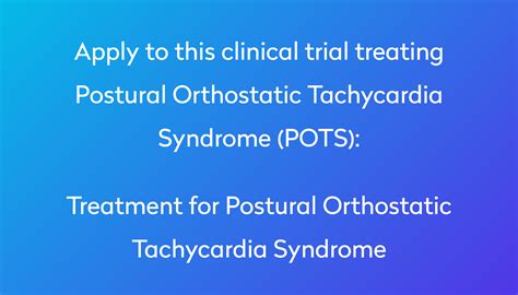 Treatment For Postural Orthostatic Tachycardia Syndrome Clinical Trial