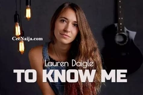 Download Song Lauren Daigle To Know Me Mp3 And Lyrics Ceenaija