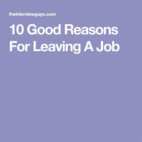 10 Good Reasons For Leaving A Job Reason For Leaving Leaving A Job Job