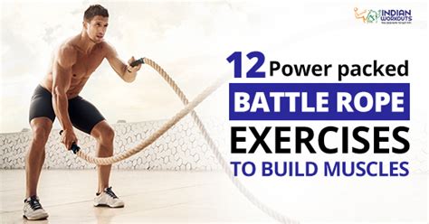 Top 12 Battle Rope Exercises For A Killer Body