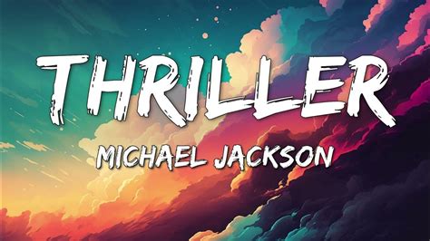 Michael Jackson Thriller Lyrics Youtube